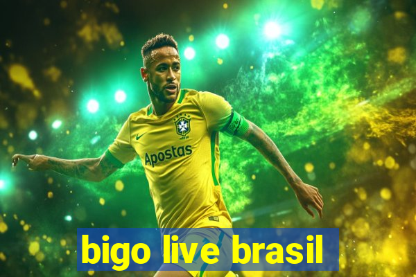 bigo live brasil